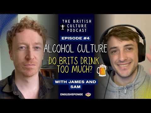 Learn Британский английский With This Подкаст: Do Brits ПИТЬ Too Much Alcohol? | Понятный ввод B2