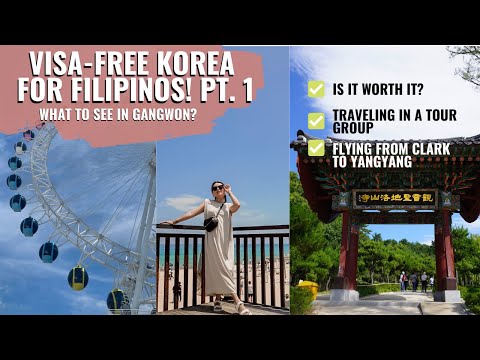 Korea Day 1 - Visa Free Travel for Filipinos to Gangwon (Yangyang) | Almost Diplomatic