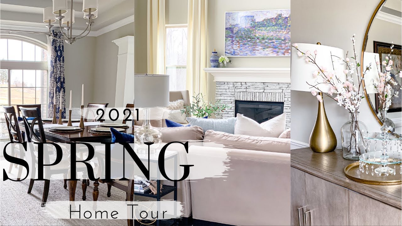 SPRING HOME TOUR 2021 | DECOR IDEAS AND INSPIRATION - YouTube