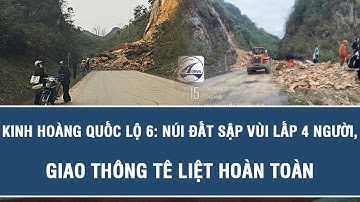 Kinh hoàng Quốc lộ 6: Núi đất sập vùi lấp 4 người, giao thông tê liệt hoàn toàn