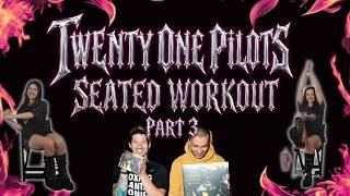 TWENTY ONE PILOTS | SEATED CARDIO WORKOUT🖤(Part Three) | MoshFit