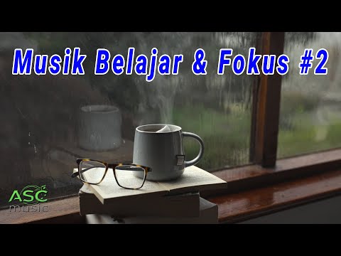 Koleksi Musik Terbaik Untuk Belajar🎵 (Konsentrasi!), Musik Santai, disusun oleh Tido Kang ★ 1