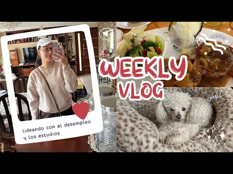 ❤️ Weekly Vlog. Ep 12: Intentando lidear con las clases y el desempleo + recetas + pilates