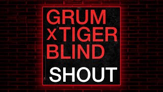 Grum & Tigerblind - Shout (Extended Mix) [Anjunabeats]
