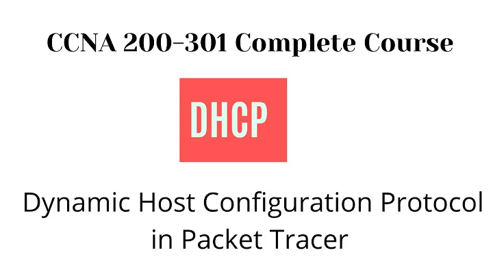 Dynamic Host Configuration Protocol DHCP in Cisco Packet Tracer