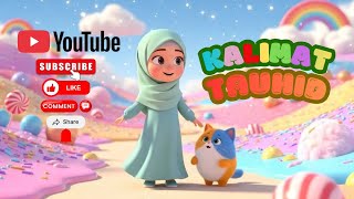 Kalimat Tauhid Dengan Lagu Untuk Anak Paud