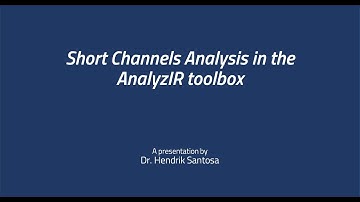 Short channels analysis in the AnalyzIR toolbox with Dr. Hendrik Santosa