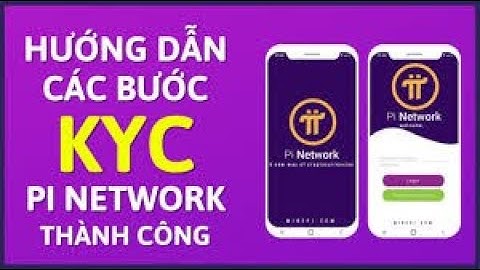 Pi Network KYC cập nhật mới nhất duyệt KYC sau 5 phút - King River Official