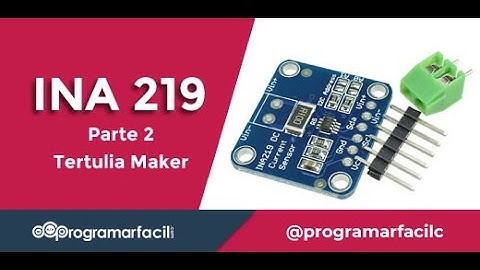 ⚡ INA219 segunda parte⚡