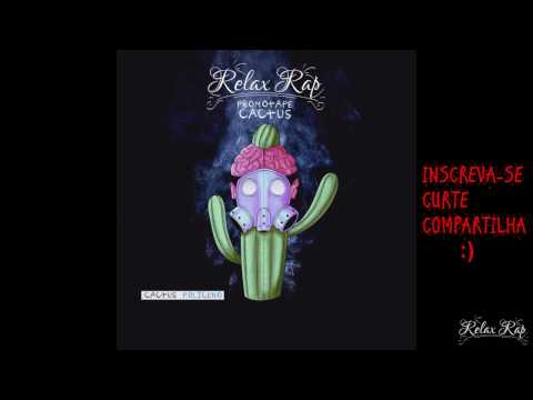 Relax Rap - Cactus (prod.Policeno) -* PROMOTAPE CACTUS *-