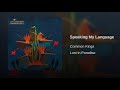 Common Kings Speaking My Language mp3
