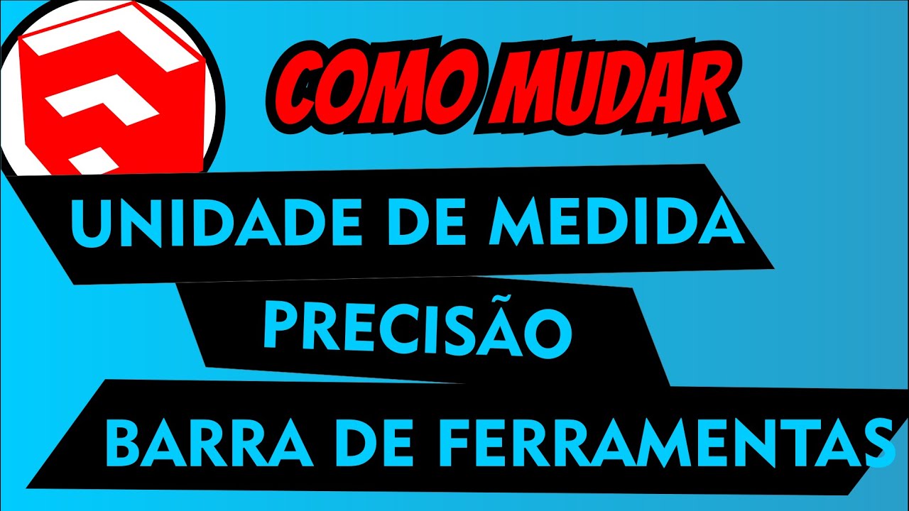Como Mudar A Unidade De Medida No Sketchup