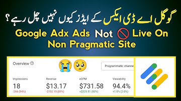 Google Adx Ads Not Live On Non Pragmatic Website Blogger || Adx Ads Not showing