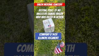 Shiloh National Cemetery Burial site of my ancestor killed in action during the Civil War at Shiloh