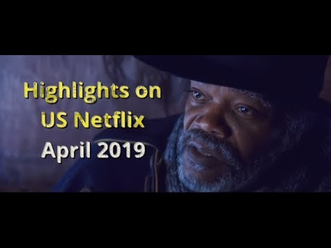 highlights-on-us-netflix-april-2019