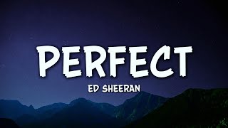 Perfect - Ed Sheeran (lyrics) || Mix Playlist