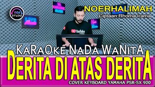 DERITA DI ATAS DERITA - Karaoke Nada Wanita (NOERHALIMAH)