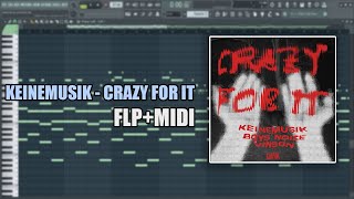 Keinemusik, Boys Noize - Crazy For It (MIDI + FLP) (FL Studio Piano Tutorial / Cover)