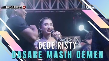 DASARE MASIH DEMEN Voc DEDE RISTY I LIVE MUSIC “DEDE RISTY” GANJENE PANTURA I