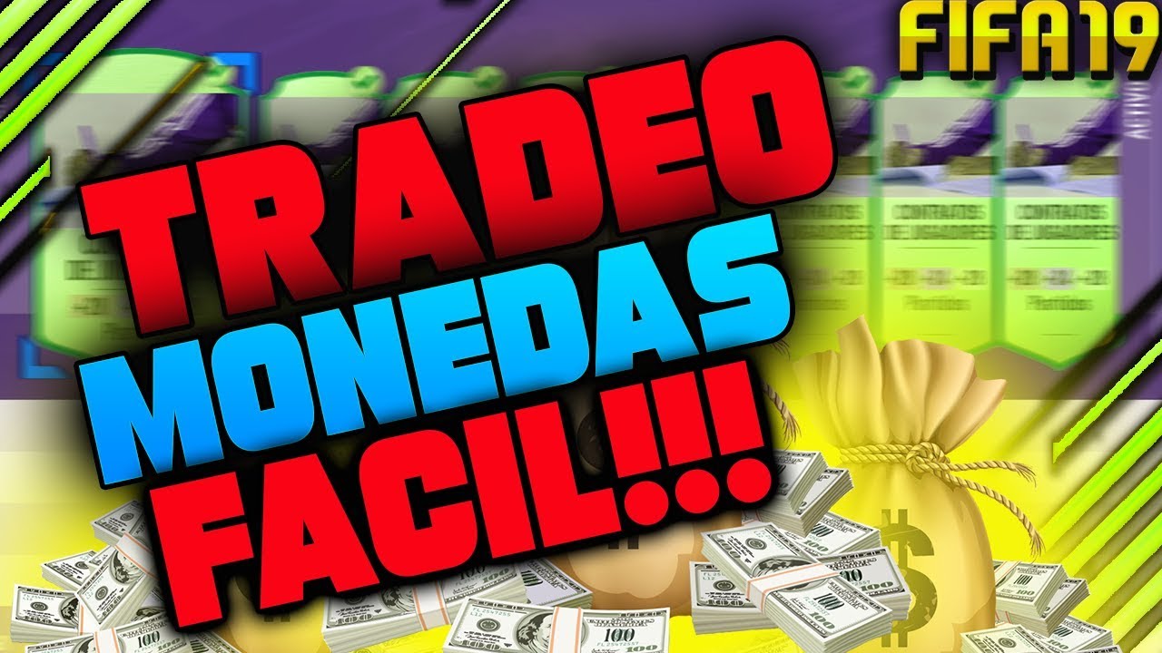 FIFA 19 METODO DE TRADEO MONEDAS MUY FACIL FUT 19 ULTIMATE TEAM