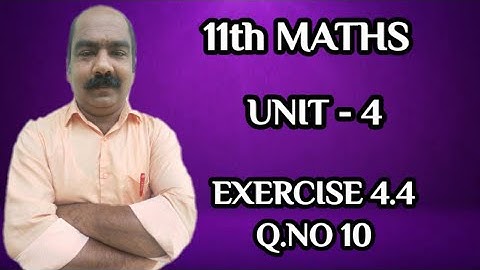 #38 | 11th maths unit 4 exercise 4.4 q.no 10 online class online school education e learning