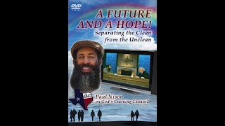 A Future And A Hope - Separating the Clean from the Unclean