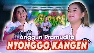 Anggun Pramudita - Nyonggo Kangen (Official Music Video)