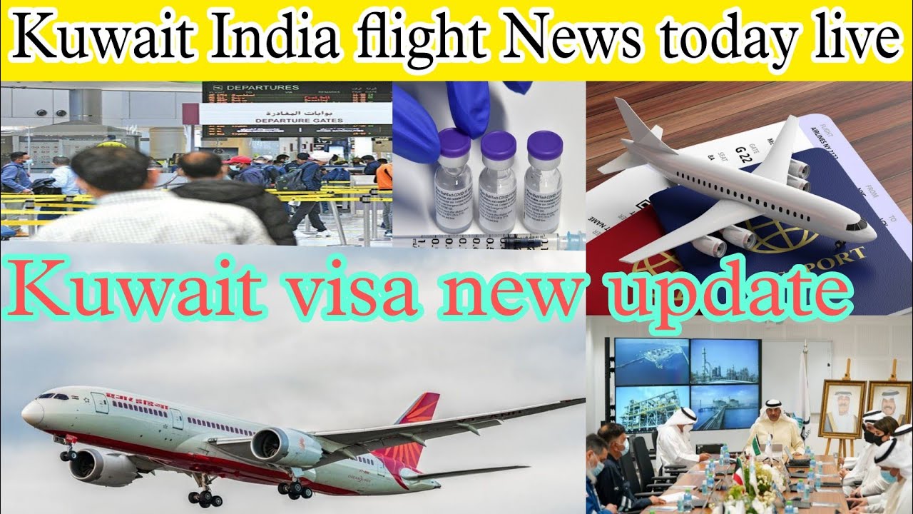 IndiainternationalflightsNews,Kuwait international flights News,Kuwait domestic labour visa news,Dis
