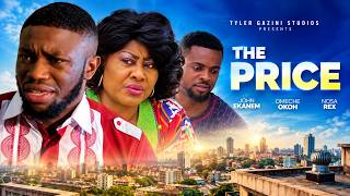 THE PRICE - Nigerian Movies 2026 Latest Full movies | Nosa Rex, John Ekanem, Omeche Oko