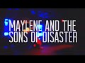 Maylene and the sons of disaster live at underbelly