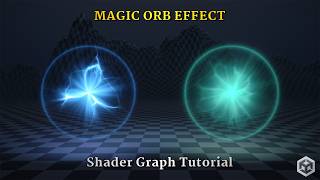 Unity Shader Graph Magic Orb Tutorial