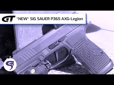 *NEW* SIG SAUER P365 AXG-Legion | Guns & Gear First Look