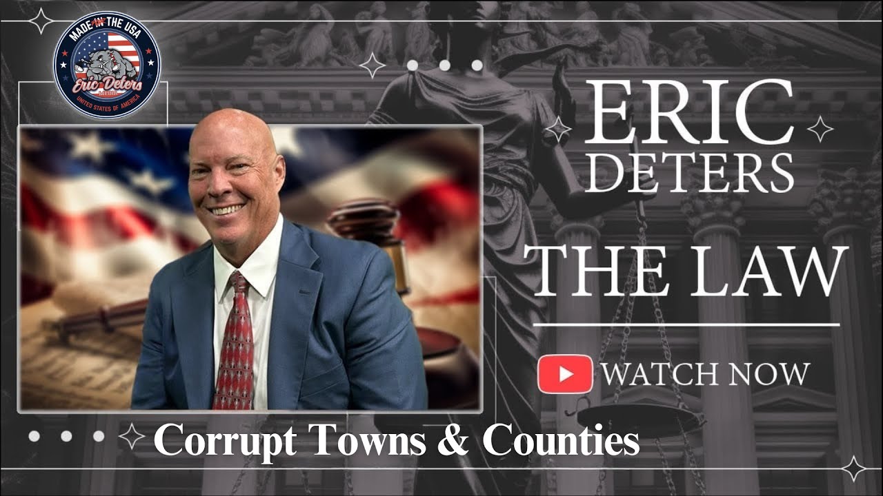 Eric Deters The Law | “Corrupt Towns & Counties”