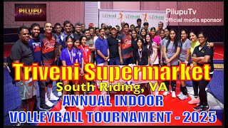 PilupuTV Exclusive: Triveni Supermarket, South Riding Annual Volleyball Tournament Highlights - 2025