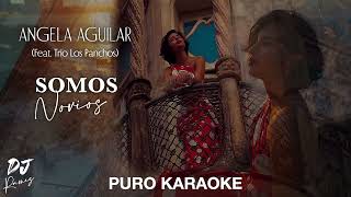 Somos Novios-Angela Aguilar-(feat Trio Los Panchos)-Karaoke 🔥✨2o24