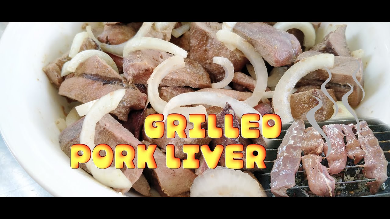 How to cook GRILLED PORK LIVER 007 YouTube