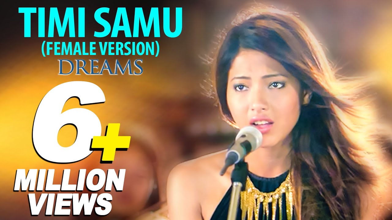 Timi Samu Female Verison DREAMS Song  Anmol KC  Samragyee RL Shah  New Nepali Movie Song
