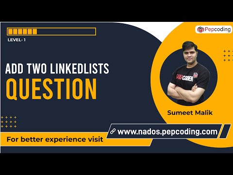Add two Linked Lists | Question