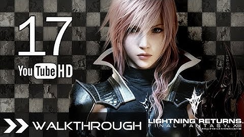 Lightning Returns Final Fantasy XIII Walkthrough Gameplay English Dub - Part 17 Saint Vanille
