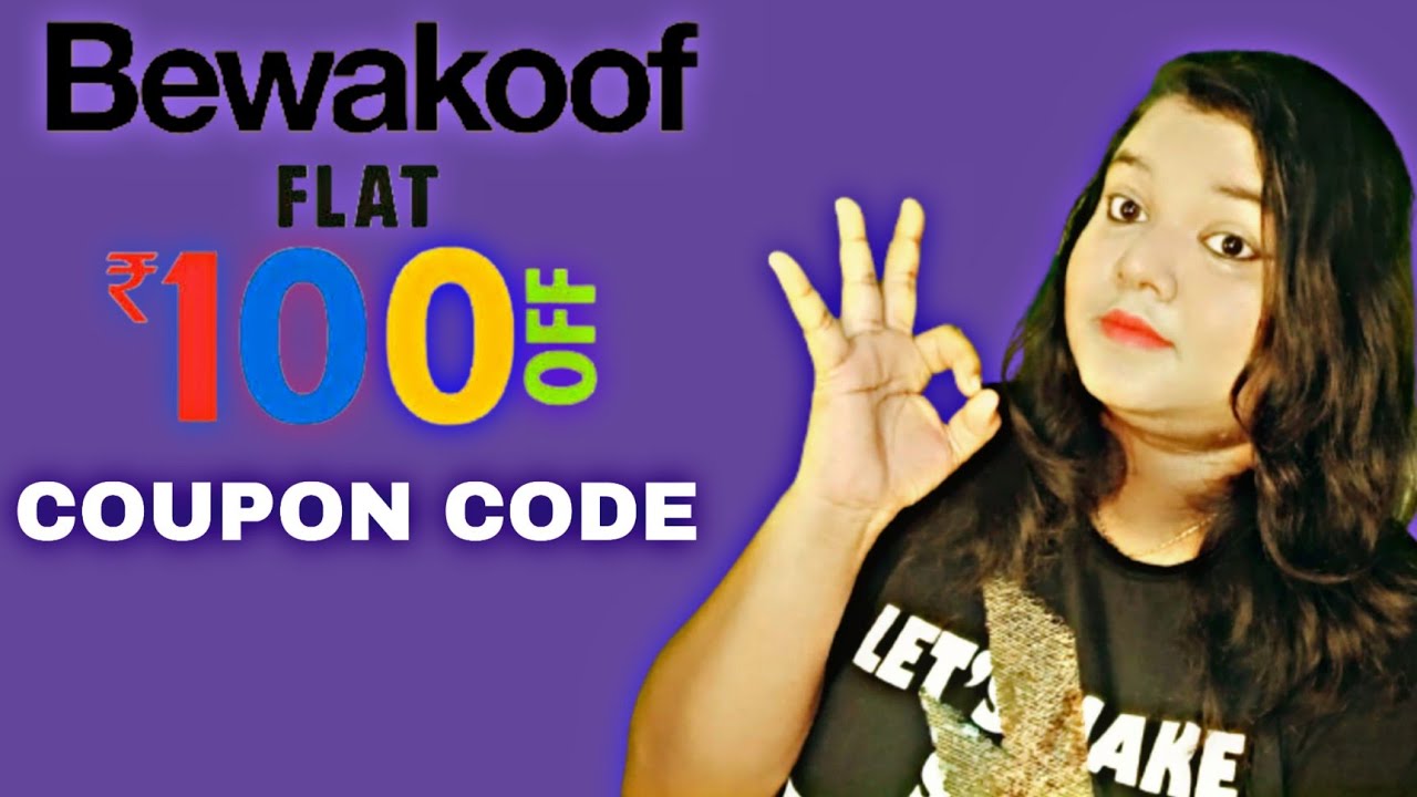 BEWAKOOF coupon Code || Get flat ₹100 OFF  || BEWAKOOF offer || BEWAKOOF Discount code