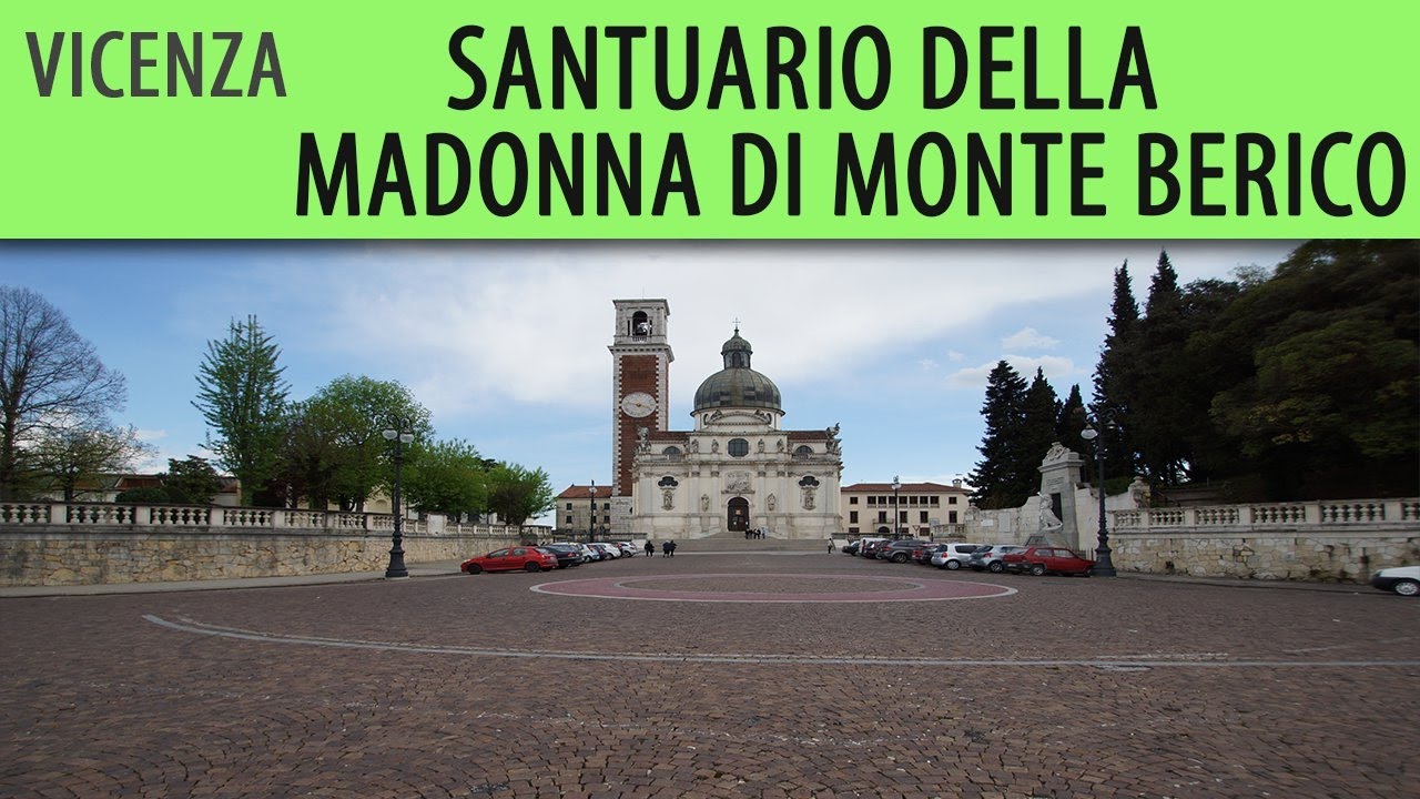 Vicenza - Santuario della Madonna di Monte Berico - YouTube