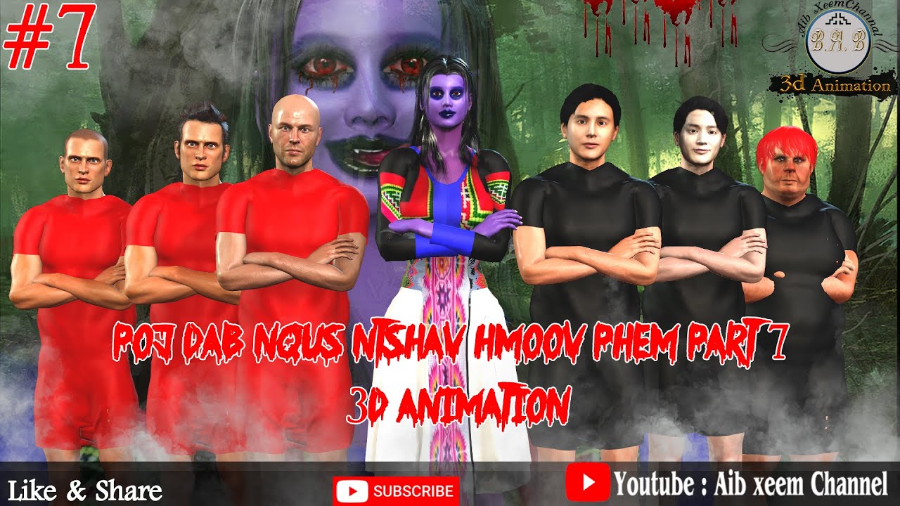 poj dab nqus ntshav hmoov phem part 7