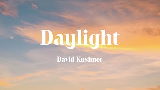 David Kushner - Daylight (Lyrics) - Cardi B, Miley Cyrus, Karol G, Dj Khaled, Lil Baby, Future & Lil