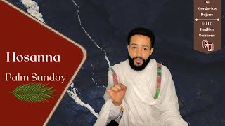 Hosanna | Palm Sunday