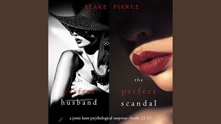 Chapter 197 - Jessie Hunt Psychological Suspense Bundle: The Perfect Husband (#22) and the...