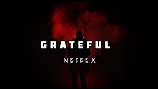 Neffex  Grateful  Al   Song  Copyright Free  ophile  top 10