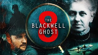 Watch The Blackwell Ghost 8 Trailer