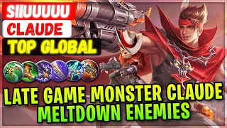 Late Game Monster Claude Meltdown Enemies [ Top Global Claude ] Siiuuuuu - Mobile Legends Build