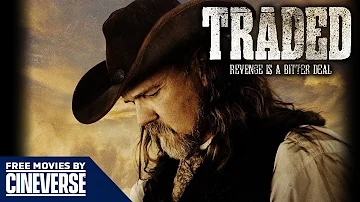 Traded | Full Action Western Movie | Kris Kristofferson | Tom Sizemore | Free Movies By Cineverse