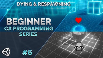 6- Beginner C# Programming 2019 - Player Death & Restarting